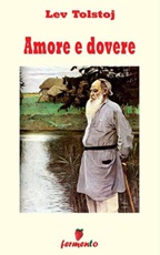 Amore e dovere Ebook di  Lev Tolstoj, Lev Tolstoj