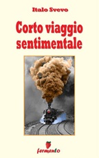 Corto viaggio sentimentale Ebook di  Italo Svevo, Italo Svevo