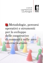 Metodologie, percorsi operativi e strumenti per lo sviluppo delle cooperative di comunità nelle aree interne italiane Libro di 