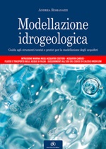 Modellazione idrogeologica. Guida agli strumenti teorici e pratici per la modellazione degli acquiferi Libro di  Andrea Romanazzi