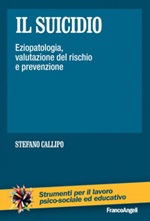 Il suicidio. Eziopatologia, valutazione del rischio e prevenzione Ebook di  Stefano Callipo