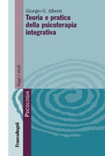Teoria e pratica della psicoterapia integrativa Ebook di  Giorgio G. Alberti