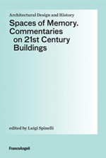 Spaces of Memory. Commentaries on 21st century buildings Ebook di  Luigi Spinelli