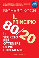 Il principio 80/20. Il segreto per ottenere di più con meno Ebook di  Richard Koch