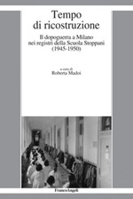 Tempo di ricostruzione. Il dopoguerra a Milano nei registri della Scuola Stoppani (1945-1950) Ebook di 