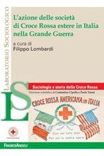 L' azione delle società di Croce Rossa estere in Italia nella Grande Guerra Ebook di 