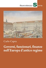 Governi, funzionari, finanze nell'Europa d'antico regime Ebook di  Carlo Capra