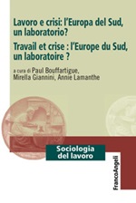 Lavoro e crisi: l'Europa del Sud, un laboratorio?-Travail et crise: l'Europe du Sud, un laboratoire? Ebook di 