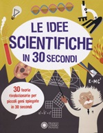 Le idee scientifiche in 30 secondi Libro di  Mike Goldsmith