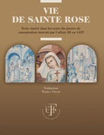 Vie de Sainte Rose. Texte inséré dane les actes du procès de canonisation instruit par Clixte III en 1457 Ebook di 