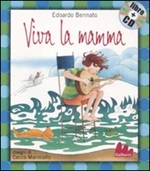 Viva la mamma. Con CD Audio Libro di  Edoardo Bennato