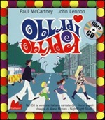 Obladì obladà. Con CD Audio Libro di  John Lennon, Paul McCartney, Mario Moraro
