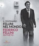 Fellini nel mondo. Il centenario. Catalogo della mostra (Vilnius, 30 luglio-20 settembre 2020). Ediz. italiana e lituana Libro di 