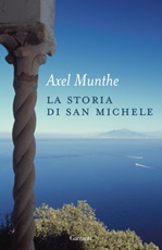 La storia di San Michele. Nuova ediz. Libro di  Axel Munthe