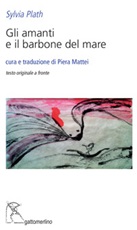 Gli amanti e il barbone del mare. Ediz. italiana e inglese Ebook di  Sylvia Plath