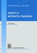 Appunti di matematica finanziaria Libro di  Rita Laura D'Ecclesia, Laura Gardini