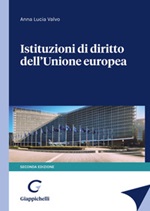 Istituzioni di diritto dell'Unione Europea Libro di  Anna Lucia Valvo