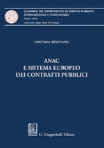 ANAC e sistema europeo dei contratti pubblici Ebook di  Cristiana Benetazzo