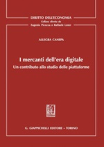 I mercanti dell'era digitale. Un contributo allo studio delle piattaforme Ebook di  Allegra Canepa