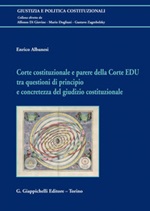 Corte costituzionale e parere della Corte EDU tra questioni di principio e concretezza del giudizio costituzionale Ebook di  Enrico Albanesi