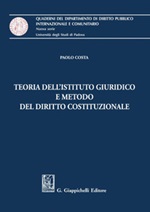 Teoria dell'istituto giuridico e metodo del diritto costituzionale Ebook di  Paolo Costa