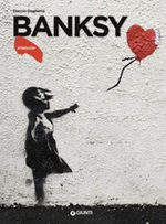 Banksy. Ediz. a colori Libro di  Duccio Dogheria