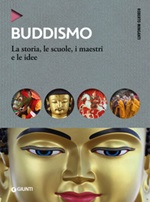 Buddismo. La storia, le scuole, i maestri e e le idee Ebook di  Roberto Minganti