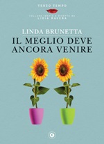Il meglio deve ancora venire Ebook di  Linda Brunetta