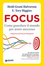 Focus. Come guardare il mondo per avere successo Ebook di  Heidi Grant Halvorson, Tory E. Higgins