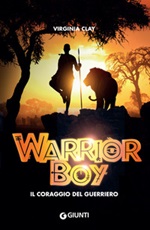 Warrior boy. Il coraggio del guerriero Ebook di  Virginia Clay