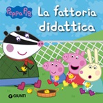 La fattoria didattica. Peppa Pig Ebook di  Silvia D'Achille