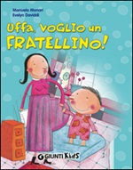Uffa, voglio un fratellino!, Evelyn Daviddi, Manuela Monari italiani