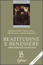 Beatitudine e benessere Libro di  Maurizio Chiodi, Alberto Cozzi, Stefano Romanello