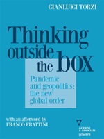 Thinking outside the box. Pandemic and geopolitics: the new global order Ebook di  Gianluigi Torzi, Gianluigi Torzi