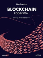 Blockchain ecosystem. Driving mass adoption Ebook di  Nicola Attico, Nicola Attico