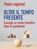 Oltre il tempo presente. Consigli su come investire dopo la pandemia Ebook di  Paolo Legrenzi