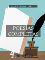 Poesías completas Ebook di  Antonio Machado, Antonio Machado