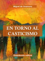 En torno al casticismo Ebook di  Miguel de Unamuno, Miguel de Unamuno