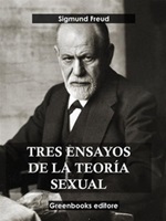 Tres ensayos de la teoría sexual Ebook di  Sigmund Freud, Sigmund Freud