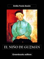 El niño de Guzmán Ebook di  Emilia Pardo Bazán, Emilia Pardo Bazán