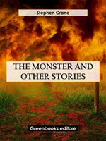 The monster and other stories Ebook di  Stephen Crane
