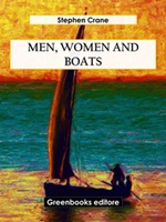 Men, women and boats Ebook di  Stephen Crane