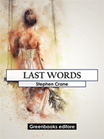 Last words Ebook di  Stephen Crane