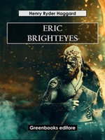Eric Brighteyes Ebook di  Henry Rider Haggard