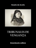 Tribunales de venganza Ebook di  Rosario de Acuña y Villanueva