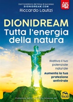 Dionidream. Tutta l'energia della natura Ebook di  Riccardo Lautizi