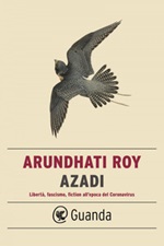 Azadi. Libertà, fascismo, fiction all'epoca del Coronavirus Ebook di  Arundhati Roy
