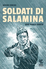 Soldati di Salamina Ebook di  Javier Cercas, José Pablo García