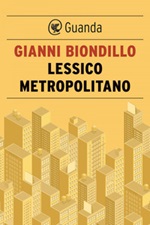 Lessico metropolitano Ebook di  Gianni Biondillo
