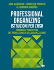 Professional organizing. Istruzioni per l'uso